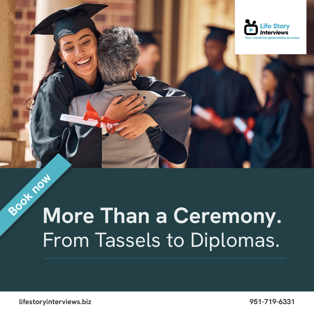 More than a Ceremony. From Tassels to Diplomas: Capture Your Graduate’s Journey with a Life Story Interview.